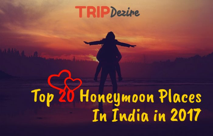 Top 20 Honeymoon Destinations In India in 2017